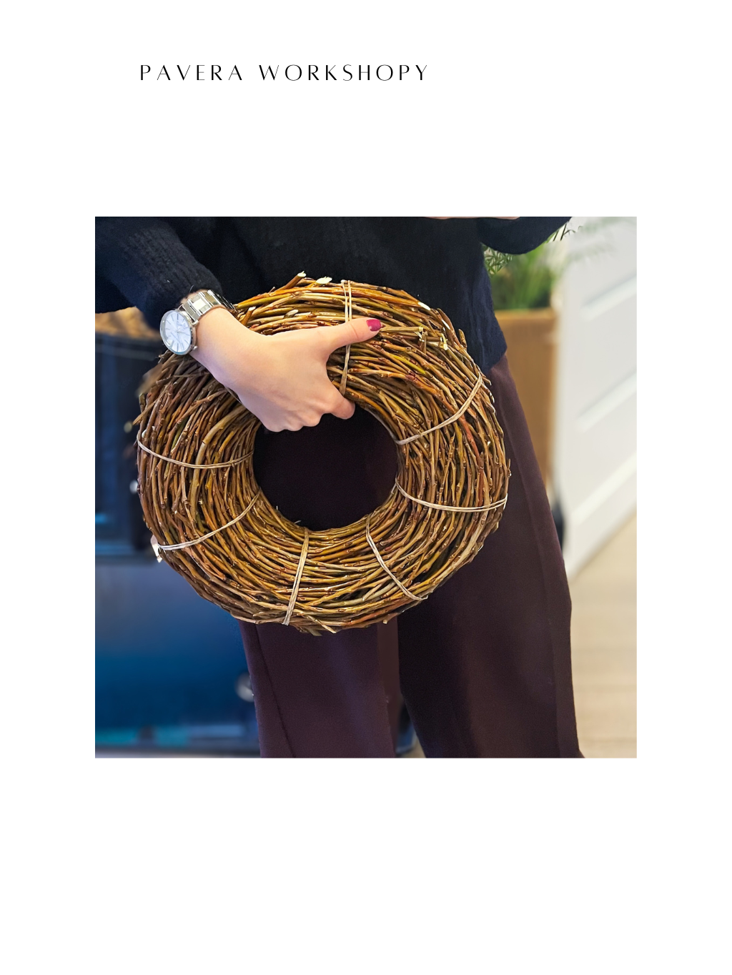 Věnec z proutí | Pokročilá technika - Pavera workshopy